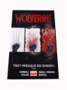 WOLVERINE TRZY MIESIĄCE DO ŚMIERCI tom 2 2017 r.