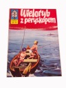 KAPITAN ŻBIK WIELORYB Z PERYSKOPEM 1973 r. wydanie I