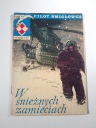 PILOT ŚMIGŁOWCA 4. W ŚNIEŻNYCH ZAMIECIACH wyd. I 1976 r.