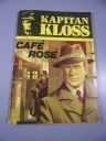KAPITAN KLOSS CAFE ROSE wyd. I 1972 r.