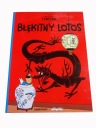 PRZYGODY TINTINA 4. BŁĘKITNY LOTOS wyd. TWÓJ KOMIKS