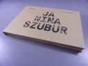 JA, NINA SZUBUR wyd. I 2018 r.
