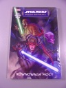 STAR WARS WIELKA REPUBLIKA 1. RÓWNOWAGA MOCY