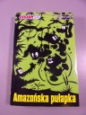 GIGANT POLECA 244. AMAZOŃSKA PUŁAPKA