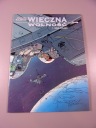 WIECZNA WOLNOŚĆ 1. INNA WOJNA wyd. I 2003 r.