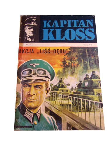 KAPITAN KLOSS 17. AKCJA "LIŚĆ DĘBU" 1973 r. wyd. I