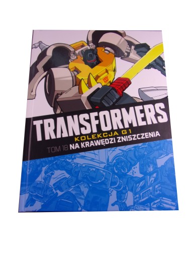 TRANSFORMERS 18. NA KRAWĘDZI ZNISZCZENIA