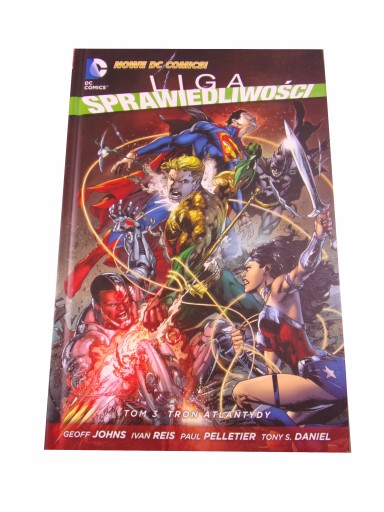 LIGA SPRAWIEDLIWOŚCI 3. TRON ATLANTYDY wyd. I 2014 r.