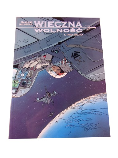 WIECZNA WOLNOŚĆ 1. INNA WOJNA wyd. I 2003 r.