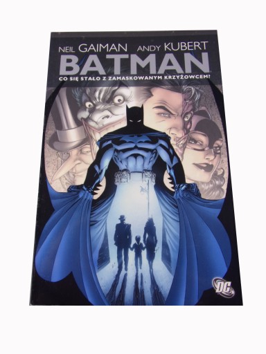 BATMAN CO SIĘ STAŁO Z ZAMASKOWANYM KRZYŻOWCEM? 2010 r.