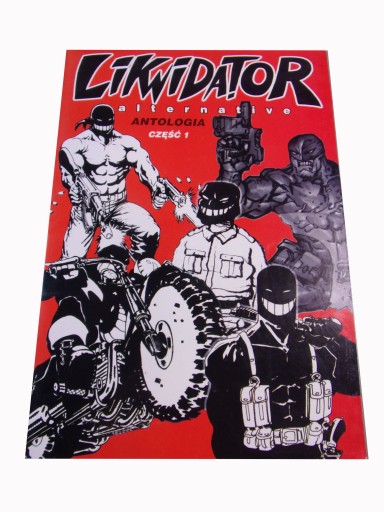 LIKWIDATOR ALTERNATIVE ANTOLOGIA część 1 2005 r. wyd. I