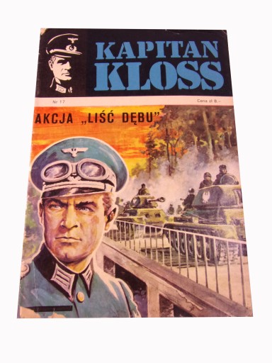 KAPITAN KLOSS 17. AKCJA "LIŚĆ DĘBU" wydanie I 1973 r.