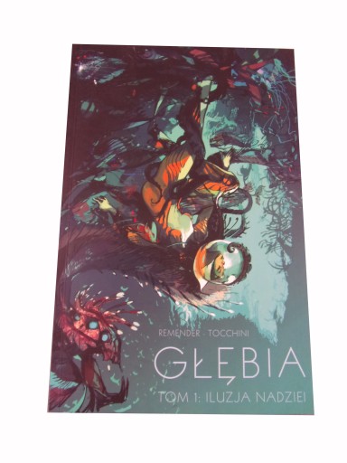 GŁĘBIA 1. ILUZJA NADZIEI wyd. I 2017 r.