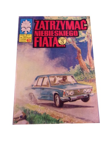 ŻBIK - ZATRZYMAĆ NIEBIESKIEGO FIATA wyd. I 1980 r.