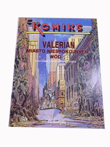 KOMIKS 10/1990 VALERIAN 1. MIASTO NIESPOKOJNYCH WÓD