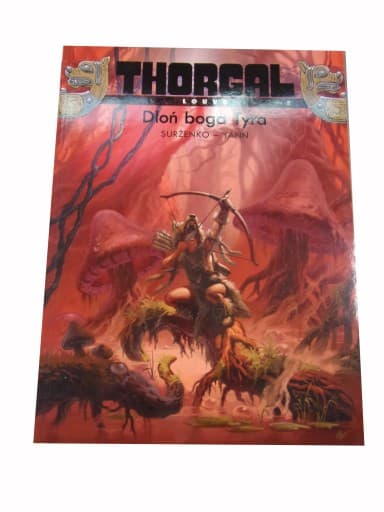 THORGAL LOUVE 2. DŁOŃ BOGA TYRA wyd. I 2012 r.