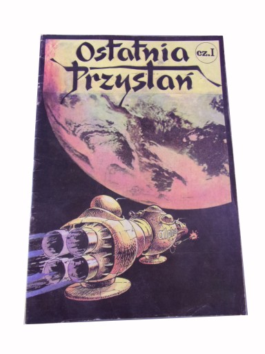 OSTATNIA PRZYSTAŃ cz. I 1986 r. wyd. I
