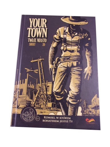 YOUR TOWN / TWOJE MIASTO - bohaterem jesteś Ty! wyd. I 2019 r.