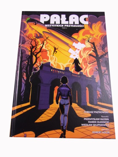 PAŁAC WSZYSTKICH PRZYSZŁOŚCI tom 1 2024 r.