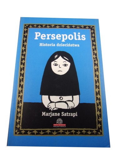 PERSEPOLIS HISTORIA DZIECISTWA wyd. I 2006 r.