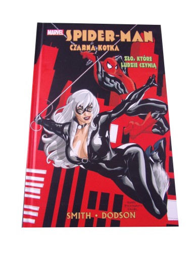 SPIDER-MAN CZARNA KOTKA ZŁO, KTÓRE LUDZIE CZYNIĄ wyd. I 2018 r.