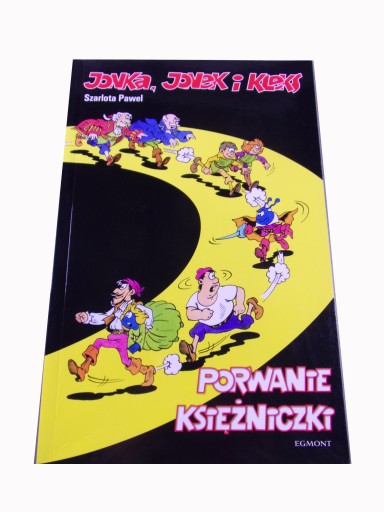 JONKA, JONEK i KLEKS PORWANIE KSIĘŻNICZKI 2016 r.