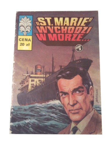 KAPITAN ŻBIK ST. MARIE WYCHODZI W MORZE wyd. I 1982 r.