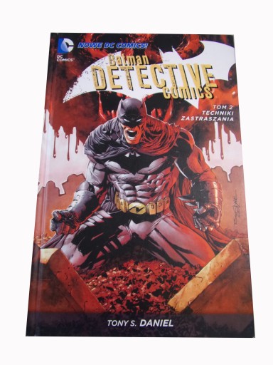 BATMAN DETECTIVE COMICS 2. TECHNIKI ZASTRASZANIA wyd. I 2013 r.