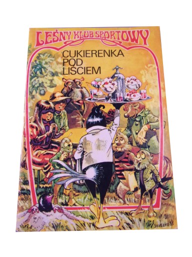 LEŚNY KLUB SPORTOWY - CUKIERNIA POD LIŚCIEM wyd. I 1984 r.