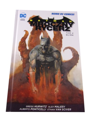 BATMAN MROCZNY RYCERZ 4. GLINA wyd. I 2016 r.