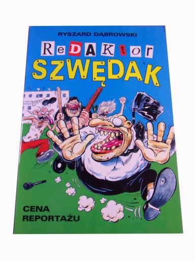 REDAKTOR SZWĘDAK CENA REPORTAŻU wyd. I 2006 r