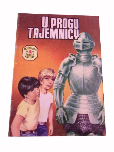 TAJEMNICA ZŁOTEJ MACZETY 1. U PROGU TAJEMNICY wyd. I 1985 r.