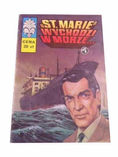 KAPITAN ŻBIK ST. MARIA WYCHODZI W MORZE wyd.I 1982 r.