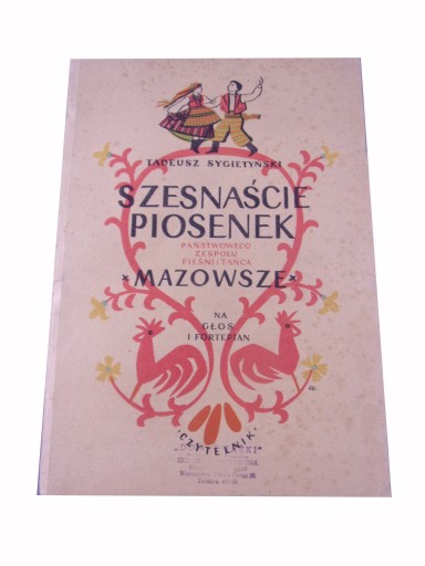 SZESNAŚCIE PIOSENEK MAZOWSZE NA GŁOS i FORTEPIAN 1953 r.