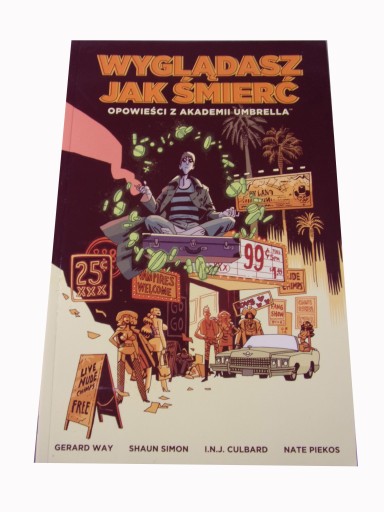 WYGLĄDASZ JAK ŚMIERĆ OPOWIEŚCI Z AKADEMII UMBRELLA wyd. I