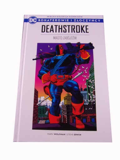 BOHATEROWIE i ZŁOCZYŃCY 32. DEATHSTROKE MIASTO ZABÓJCÓW