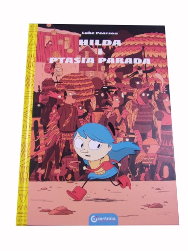 HILDA I PTASIA PARADA wyd. I 2019 r.