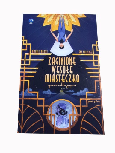 ZAGINIONE WESOŁE MIASTECZKO OPOWIEŚĆ O DICKU GRAYSONIE 2022 r.