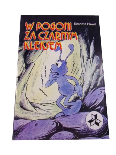 KLEKS - W POGONI ZA CZARNYM KLEKSEM wyd. I 1989 r.