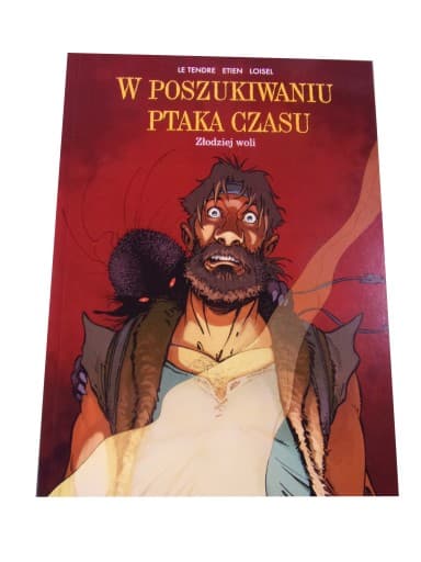 W POSZUKIWANIU PTAKA CZASU 5. ZŁODZIEJ WOLI 2022 r.